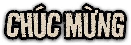 CHÚC MỪNG